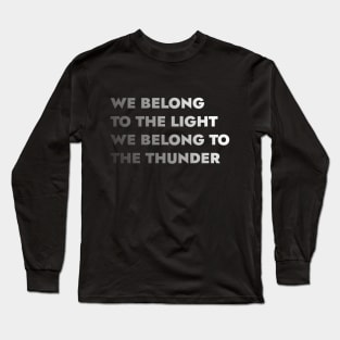 We Belong Long Sleeve T-Shirt